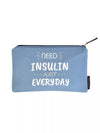 Diabetic Supply Kitbag - Dia-Zipper Bag Need Insulin